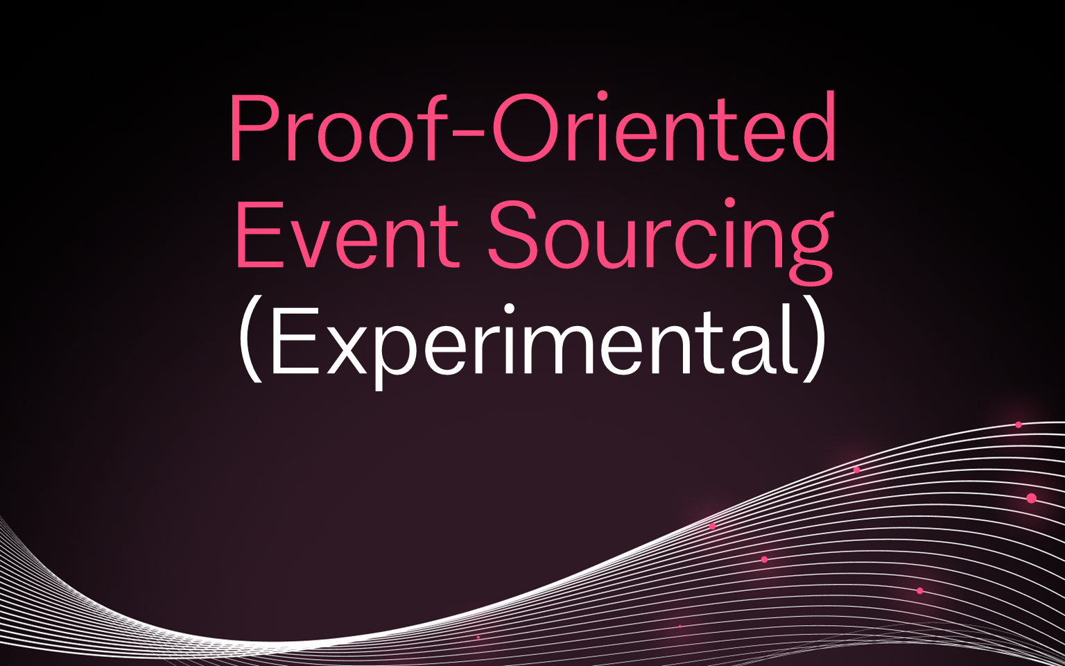 Cover for Proof-Oriented Event Sourcing (Experimental)