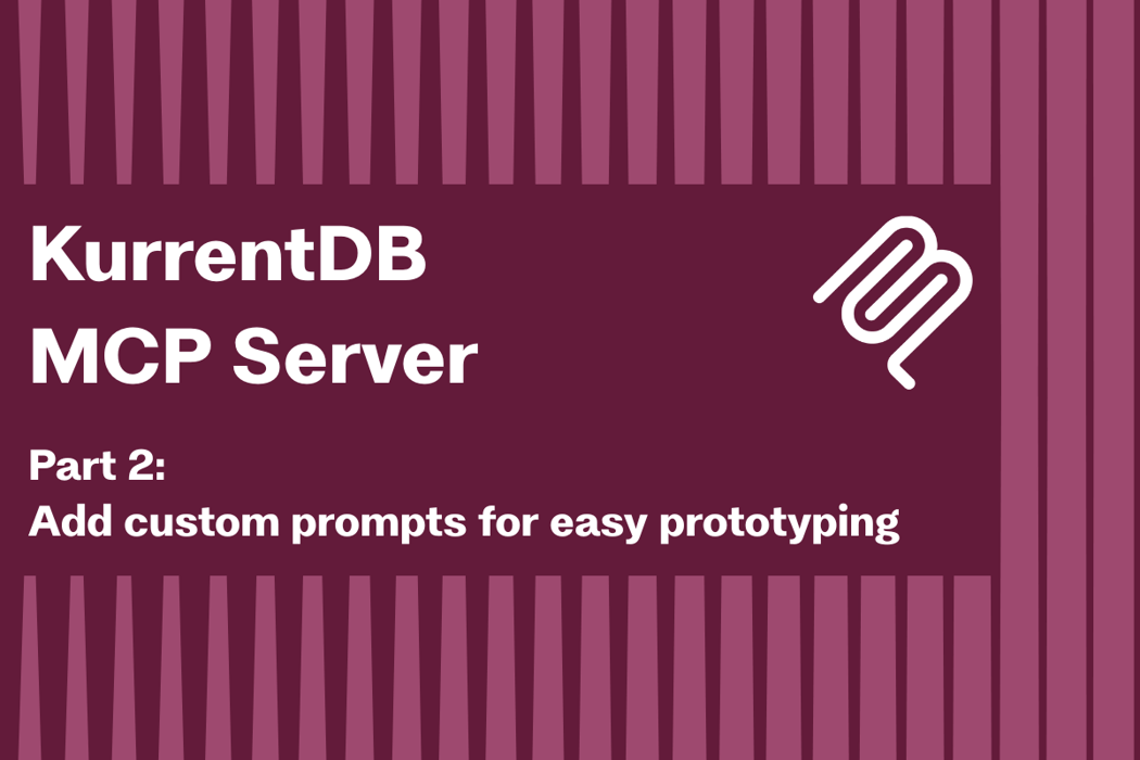 Cover for Adding a custom prompt to the KurrentDB MCP Server