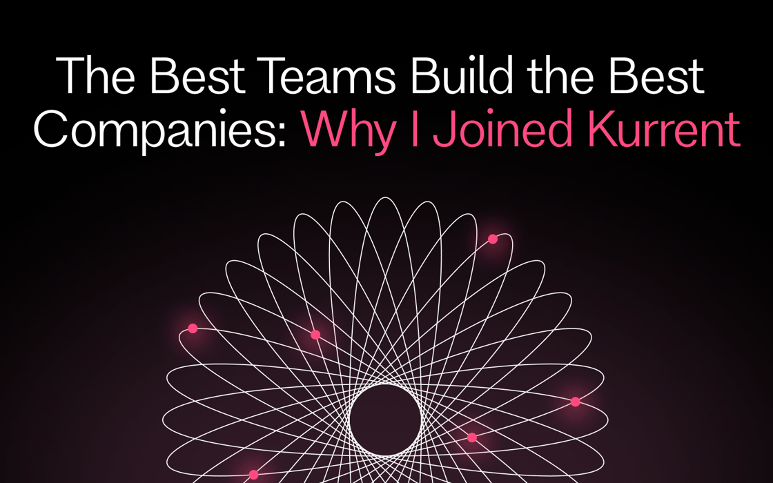 Cover for The Best Teams Build the Best Companies: Why I Joined Kurrent